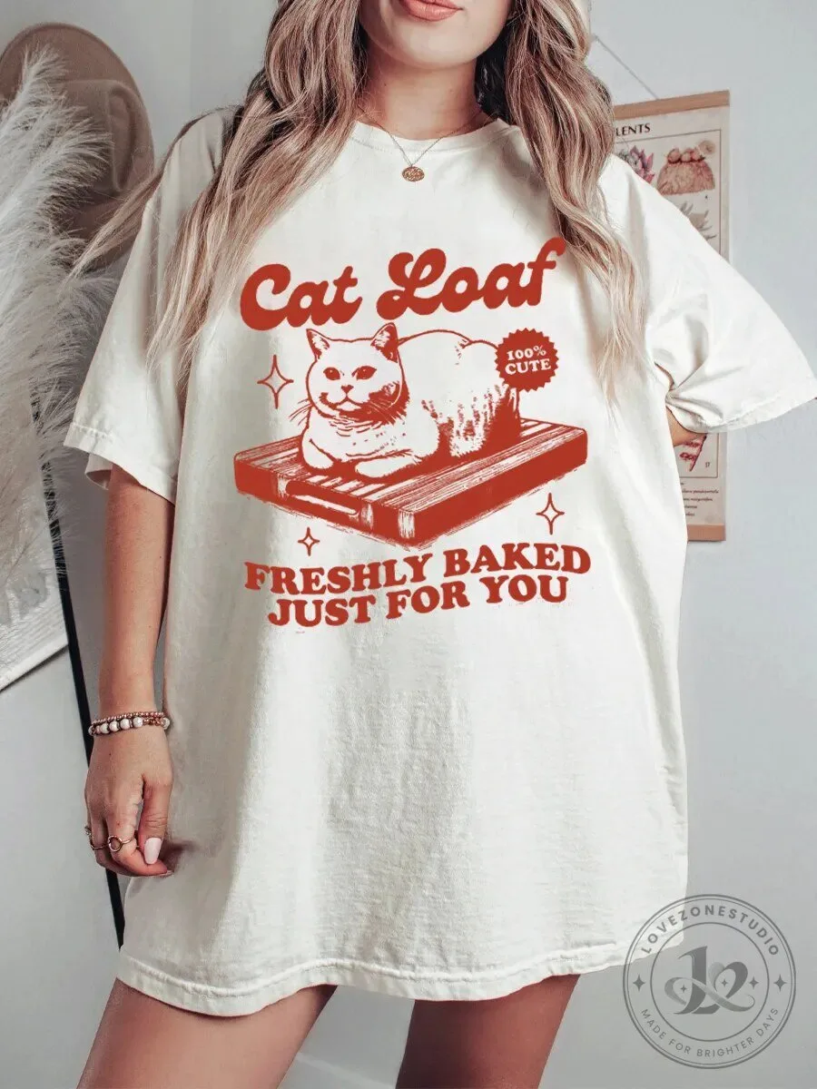 Vintage Cat Loaf 100% Cute Freshly Baked Just For You Graphic T-Shirt